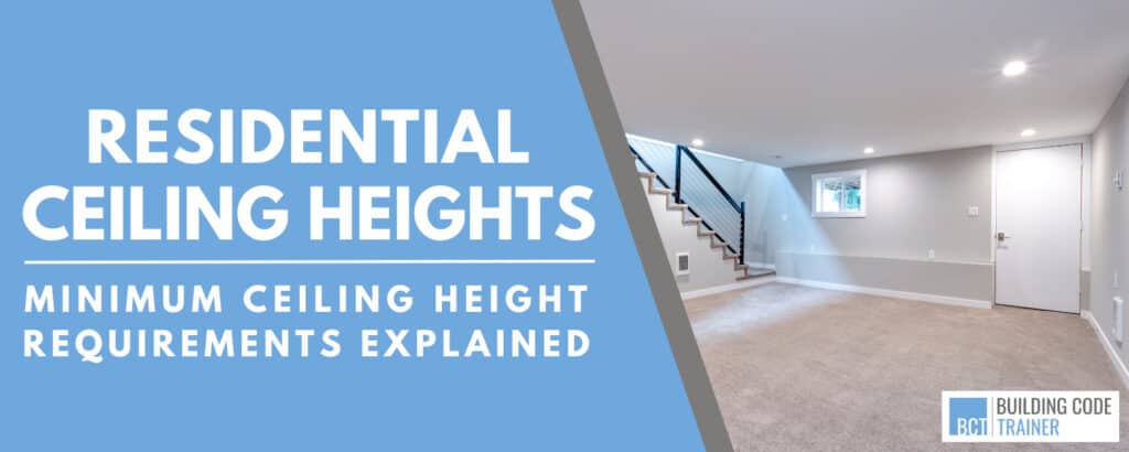 Minimum Residential Ceiling Height