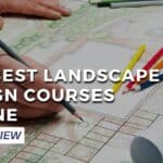 Best Landscape Design Courses Online
