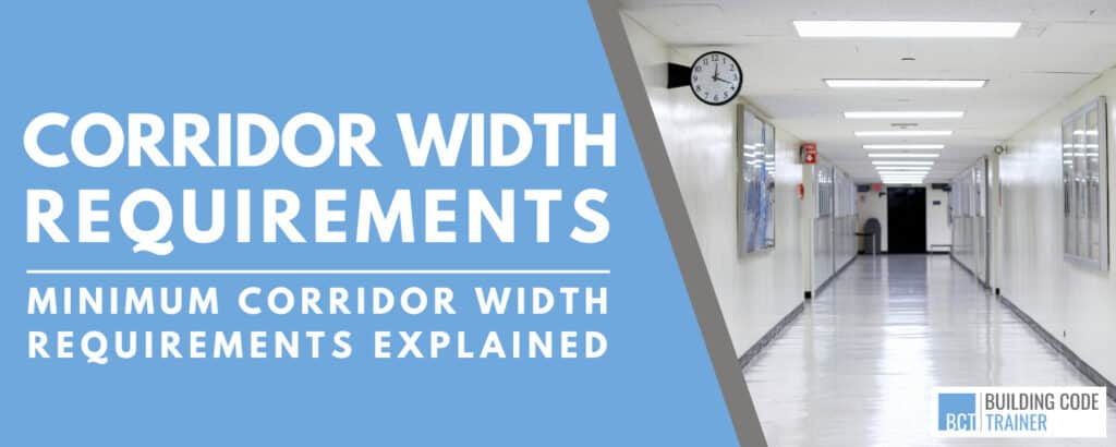 Minimum Corridor Width